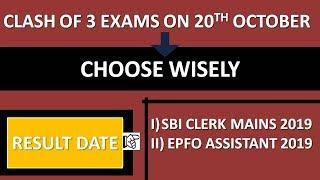 EPFO ASSISTANT PRE & SBI CLERK MAINS 2019 RESULT DATE || Clash of Exams On 20th OCT - Choose Smartly