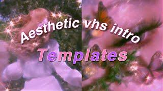 AESTHETIC VHS INTRO TEMPLATES (no text) 2020