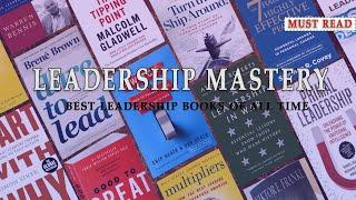 Leadership Mastery | Best Leadership Books of All Time - Favorite Quote, Short Summary, Why Read it?