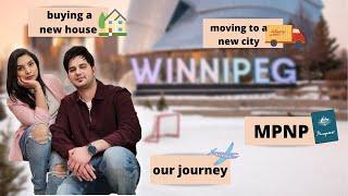 Why we chose WINNIPEG | Buying NEW HOUSE| MPNP PROCESS | LIFE IN WINNIPEG AS AN IMMIGRANT