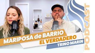 EL VERDADERO "TRINO MARÍN" DE MARIPOSA DE BARRIO | PODCAST Impresiones | Rosie Rivera & Abel Flores