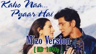 Kaho Naa Pyaar Hai In Mizo 1080p60