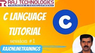 C Language Tutorial  | Session - 1 | rajonlinetrainings