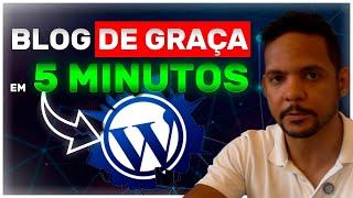 Como Criar um Blog WordPress Em 5 Minutos De Graça - Sem Hospedagem (Passo a passo)