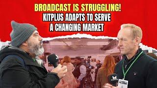 Broadcast is Struggling! KitPlus Adapts to Serve a Changing Market