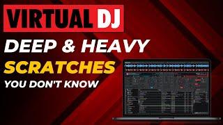 How to Produce Deep & Heavy Scratches on Virtual Dj Easily!!!