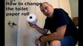 How to change the toilet paper