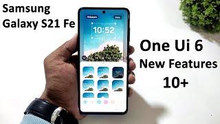 Samsung Galaxy S21 FE One Ui 6.0 New Features | Android 14