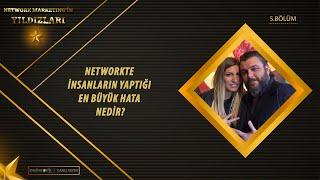 Network Marketing'de İnsanların Yaptığı En Büyük Hata Nedir?  Duygu - Akın Çam (5.Bölüm)