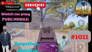 Bagothar - Gaming | Pubg Mobile | Watch me play PUBG MOBILE | #1011