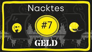 Nacktes Geld #7 – Brecht die Gesetze! / Nacktes Geld