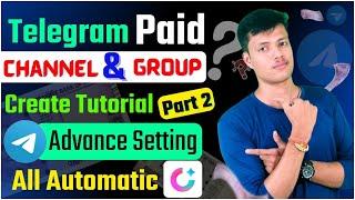 Create Paid Telegram Group & Channel Using Cosmofeed | Paid Telegram Channel Advance Setting Part 2