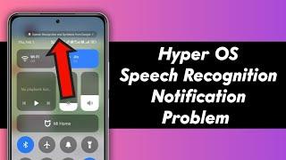 Hyper OS Speech Recognition and Synthesis Notification Problem | Speech Recognition Hyper  OS Bugs