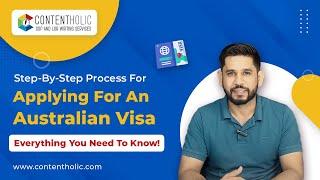 Step By Step Process of Applying For An Australian Visa | Visa Tips | Contentholic