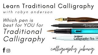 Learn Traditional Calligraphy - Which pen is best for YOU