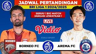 Jadwal Bri Liga 1 2025 Hari ini - Borneo Fc vs Arema fc - Head to head starting LINE - UP