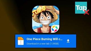 How To Download One Piece: Burning Will Chinese Version (Tencent Edition) | Mediafire