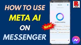 How to Use Meta AI on Facebook Messenger (New Update)