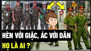 Hèn Với Giặc, Ác Với Dân, Họ Là Ai ?