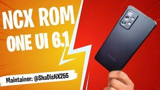 How to install ncx rom one ui 6.1 for galaxy a52s 5g