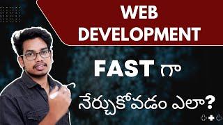 Fastest Way to Learn Web Development | Web Development in Telugu | Web Development