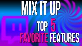 My top 5 favorite features of mix it up!