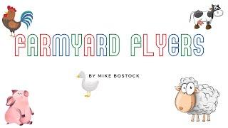 Farmyard Flyers. By Mike Bostock