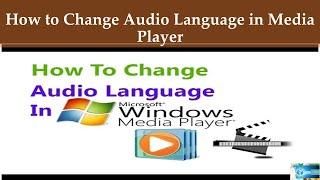 How To change Audio Language in Media Player