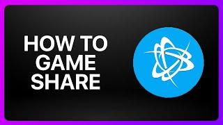 How To Game Share On Battle.net Tutorial