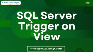 How to create a SQL Server Trigger on View | SQL Server Trigger on View