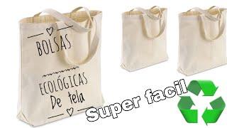 Como hacer bolsa ecológica de tela paso a paso  super fácil