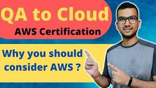 Learn Cloud as QA | AWS Certification Starter | Why every QA should learn Cloud ?