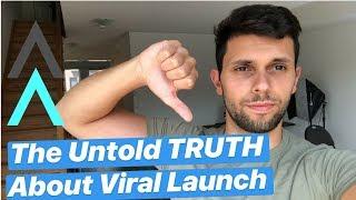 The Untold Truth About Viral Launch