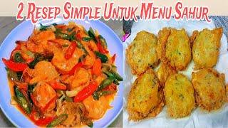 GAK SANGKA ENAK BANGET !! 2 RESEP MASAKAN SEDERHANA ENAK MUDAH BUATNYA UNTUK MENU SAHUR & BUKA PUASA