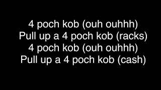(4 Poch Kob Lyrics) Mike Homie ft Yung Fresh Ground