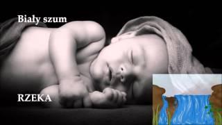 Biały szum  RZEKA  Dźwięk pomagający zasnąć. Usypianie dziecka. Baby sleep