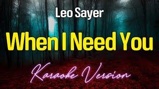 WHEN I NEED YOU - Leo Sayer (KARAOKE Version)