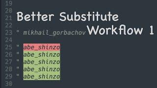 Vim Trick: Better Substitute Workflow 1