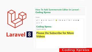 How To Add Summernote Editor In Laravel | Laravel Tutorial | Coding Xpress