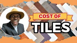 Cost of TILES IN LAGOS NIGERIA March 2024