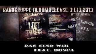 Randgruppe (Johnny) -RG- feat. Bosca -FvN- "Das sind wir"