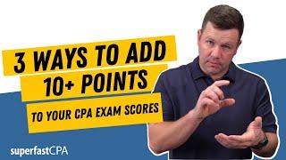 3 Ways to Increase CPA Exam Scores by 10+ Points