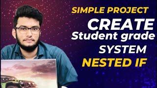 Student Grade Management System using nested if (if & else if)  in c++ .