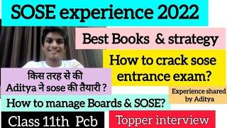 Sose class 11 PCB experience share by Aditya । Sose Book / strategy । sose topper Interview series 5