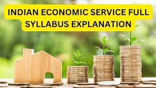 Indian Economic Service IES || Any Syllabus Change?