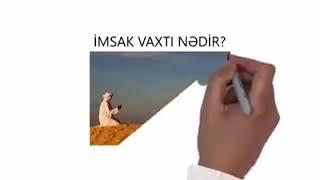 İmsaq vaxtı.