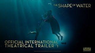 The Shape Of Water [Official International Theatrical Trailer #1 in HD (1080p)]