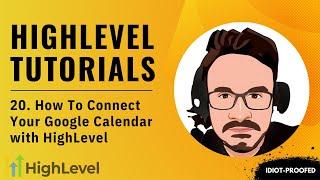 GoHighLevel Tutorial For Beginners - 20. How To Connect Your Google Calendar with HighLevel