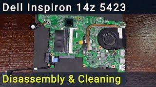 Dell Inspiron 14z 5423 Disassembly, Fan Cleaning, and Thermal Paste Replacement Guide