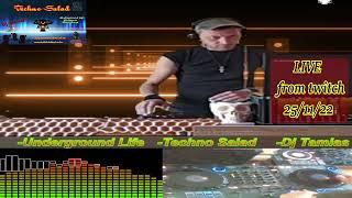 Techno Salad Dj Tamias® Live from Twitch 25/11/22